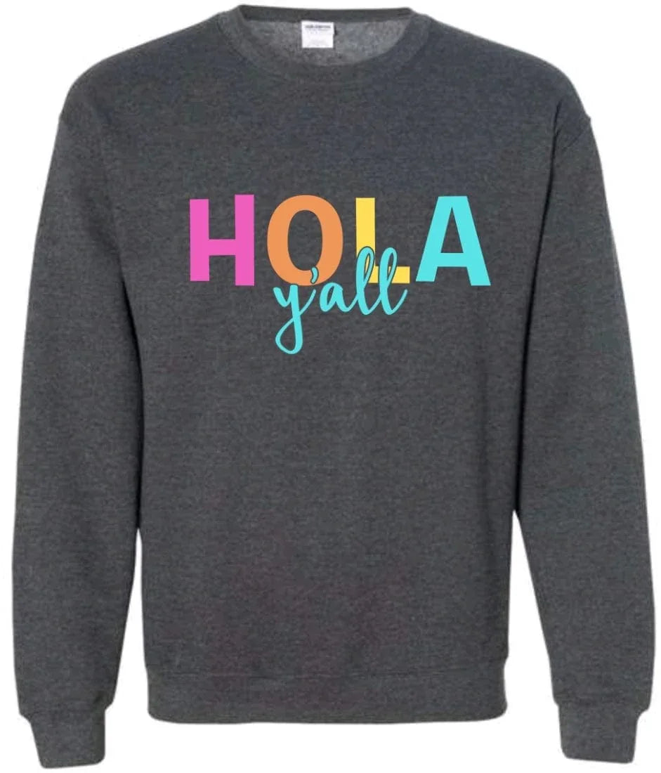 Graphic Tees Bright Hola Y'all Sweatshirt